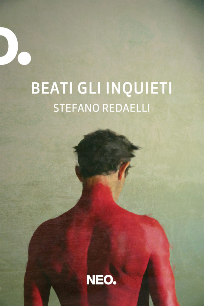 Copertina BEATI GLI INQUIETI - Stefano Redaelli - Neo Edizioni_low (002)